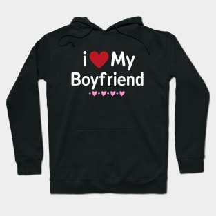 I love My Boyfriend Hoodie